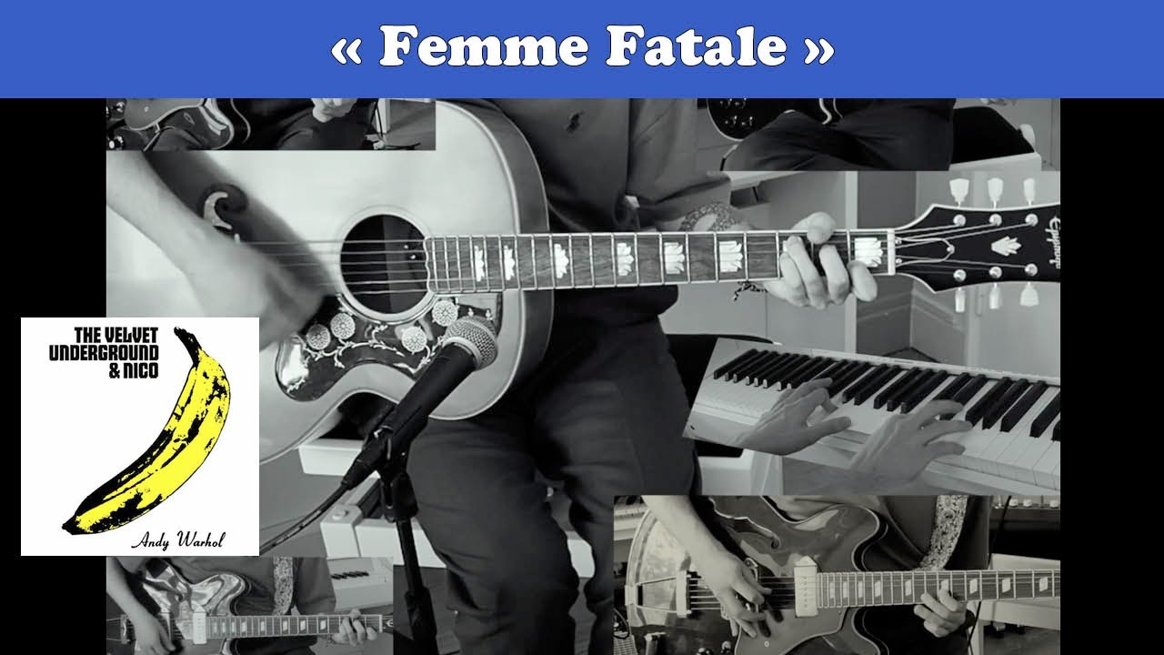 The Velvet Underground - Femme Fatale (Instrumental cover)