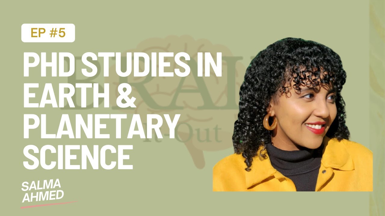 PhD Studies in Earth and Planetary Science w/ Salma Ahmed