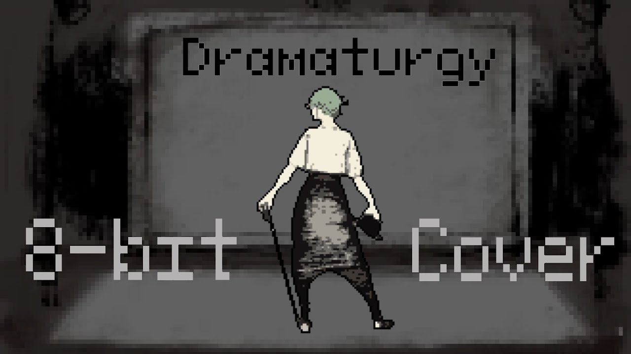「8-bit cover」Eve - Dramaturgy (ドラマツルギー)