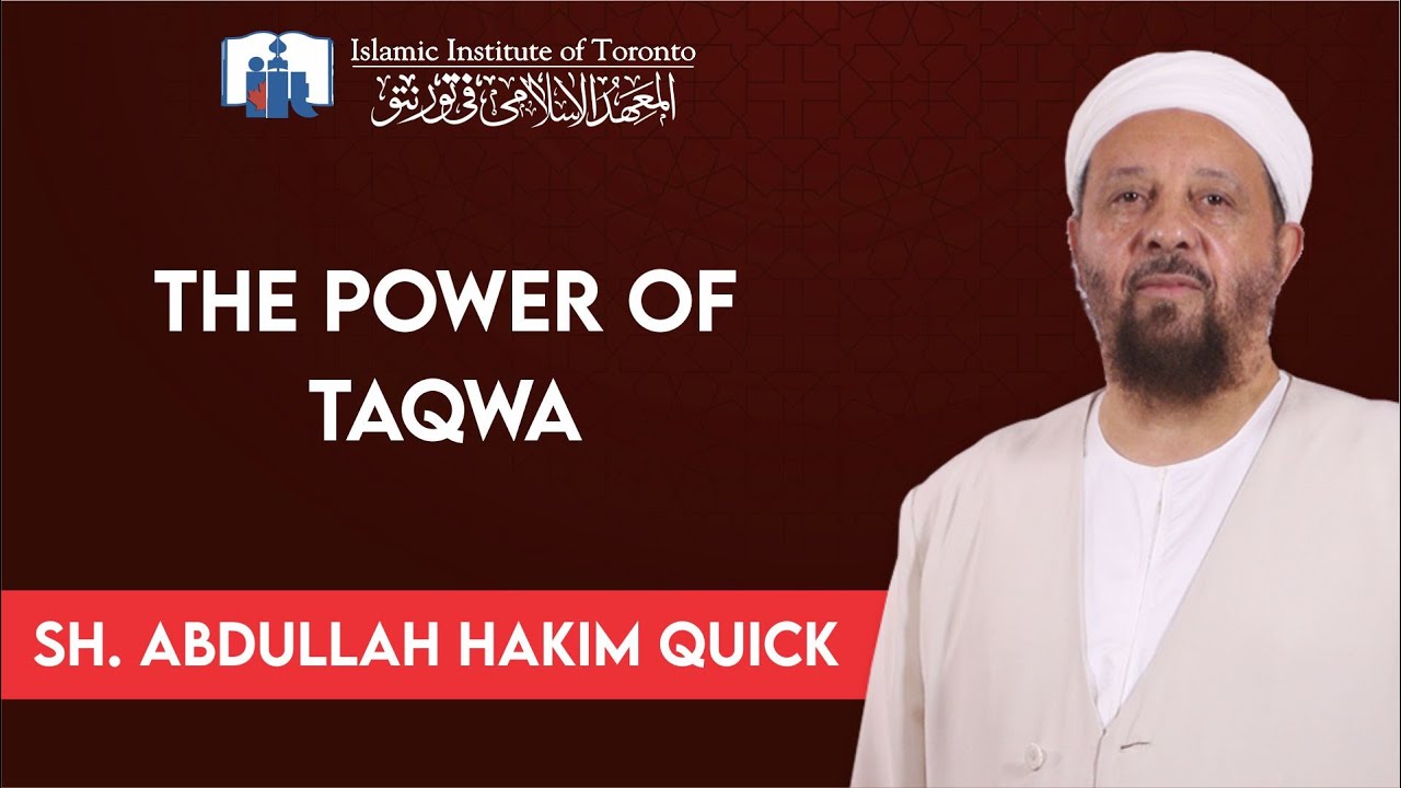 Sh. Abdullah Hakim Quick - The Power of Taqwa