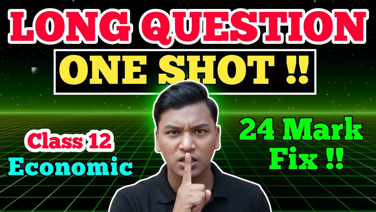 ONE SHOT LONG QUESTION ECONOMIC CLASS 12 ll Class 12 Economic 8 Mark Question ll Eco Class 12