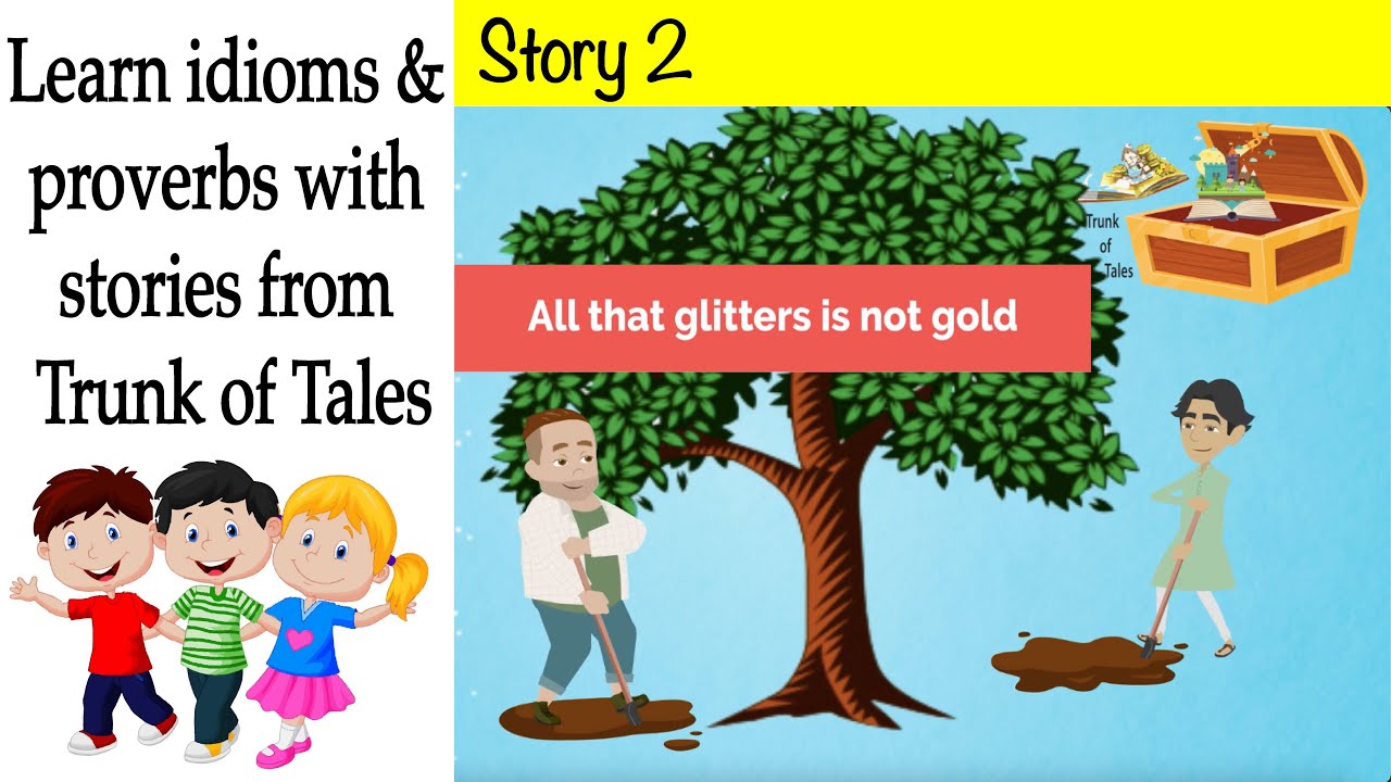 Learn with Trunk of tales | Idioms and phrases with meanings | All that glitters is not gold|