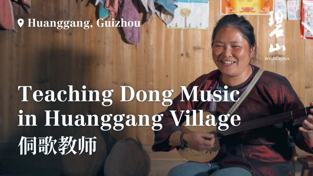 Bendi Stories / Episode 3: Teaching Dong Music in HUanggang Village, Guizhou