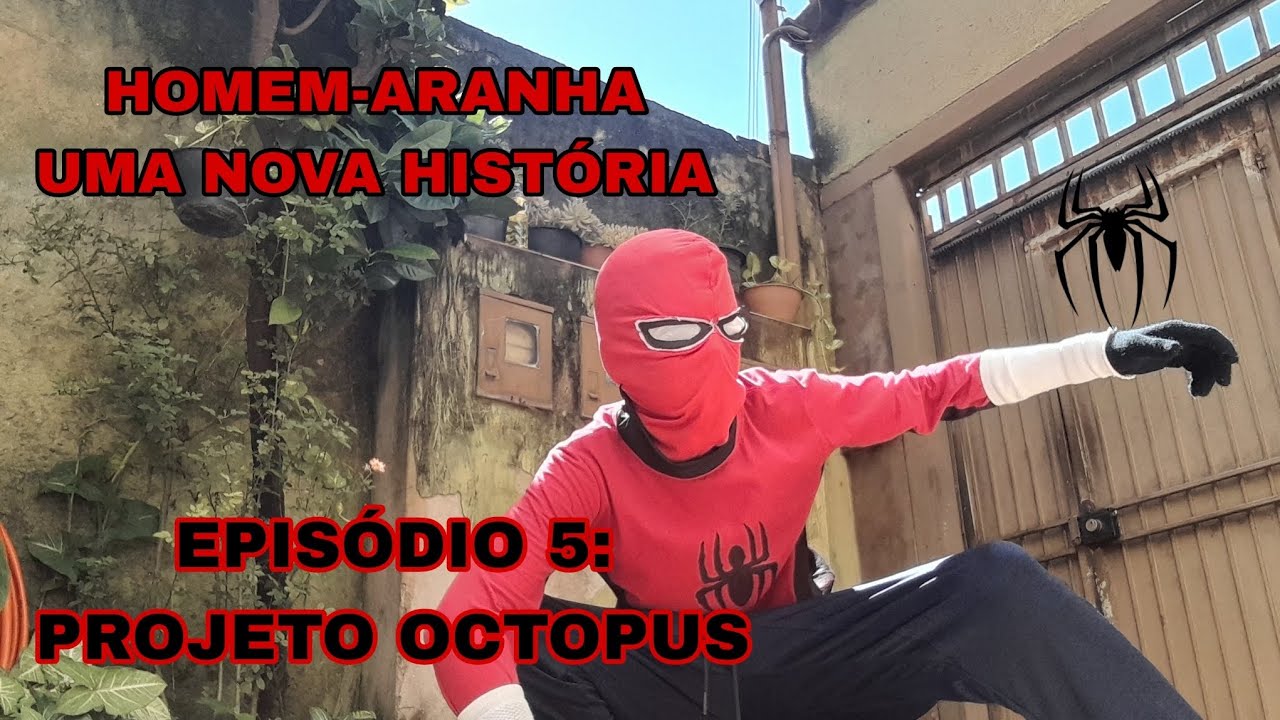 HOMEM-ARANHA: UMA NOVA HISTÓRIA EPISÓDIO 5: PROJETO OCTOPUS 