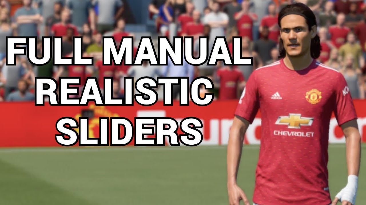 FIFA 21 Realistic Sliders Full Manual Sliders For All Matches