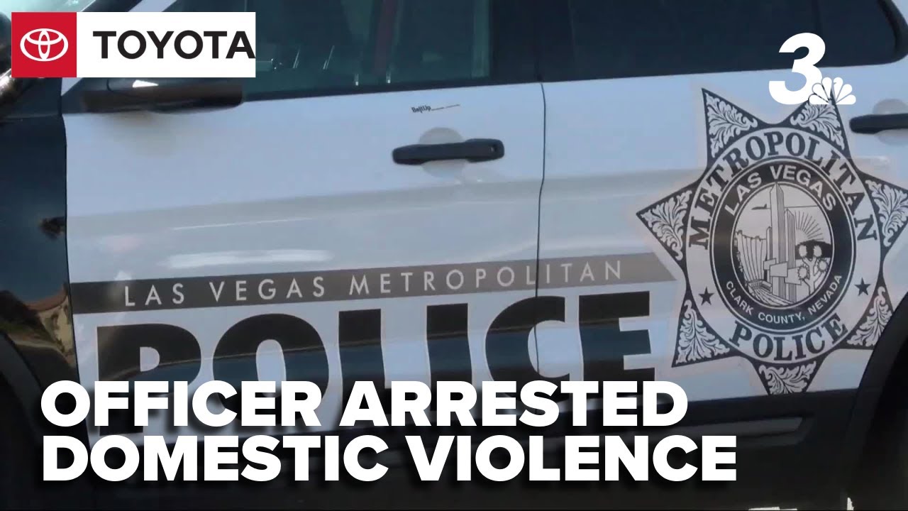 Arrest Report LVMPD officer strangled girlfriend in domestic violence attack