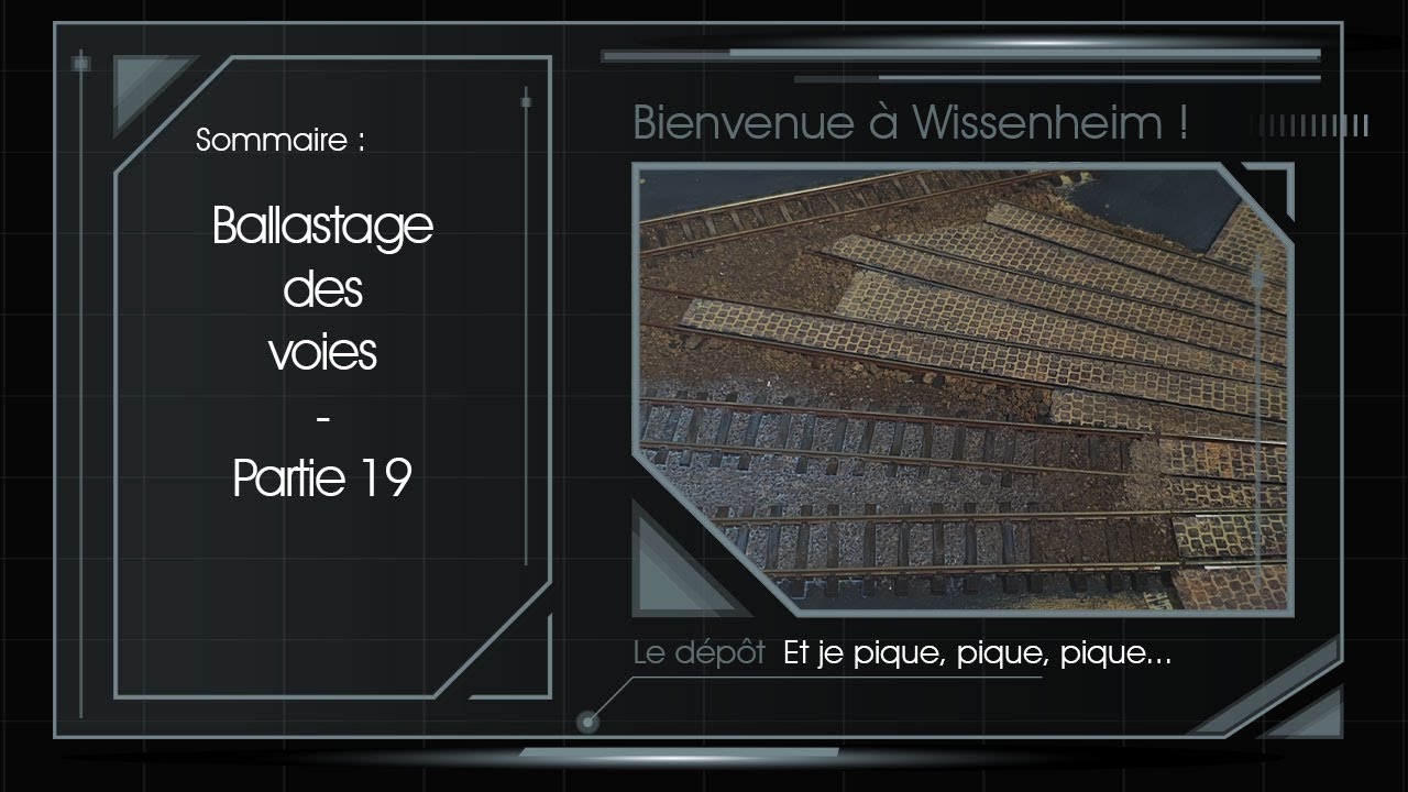 Dépôt - Ballastage - Partie 19