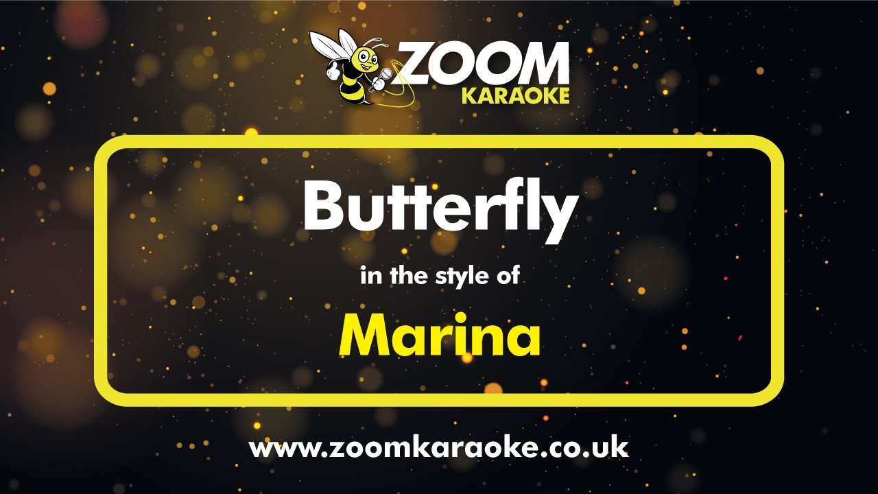 Marina - Butterfly - Karaoke Version from Zoom Karaoke