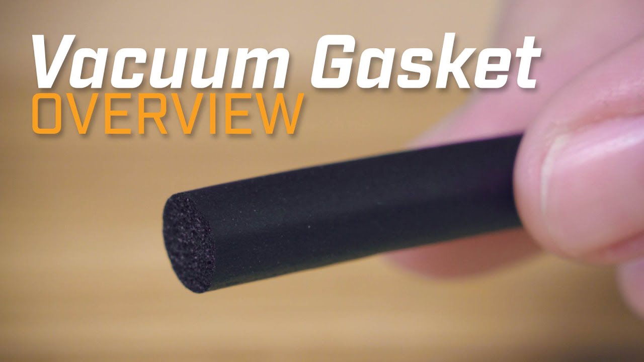 Vacuum Gasket Overview