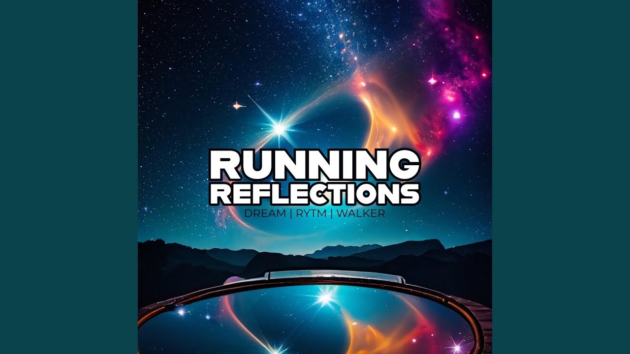 Running Reflections