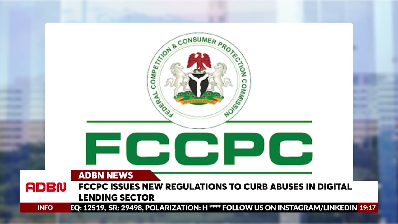 FCCPC Issues New Regulations To Curb Abuses In Digital Lending Sector