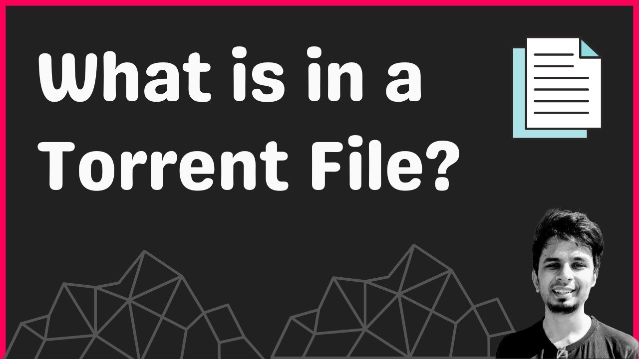 Understanding the Torrent File Format and Bencoding