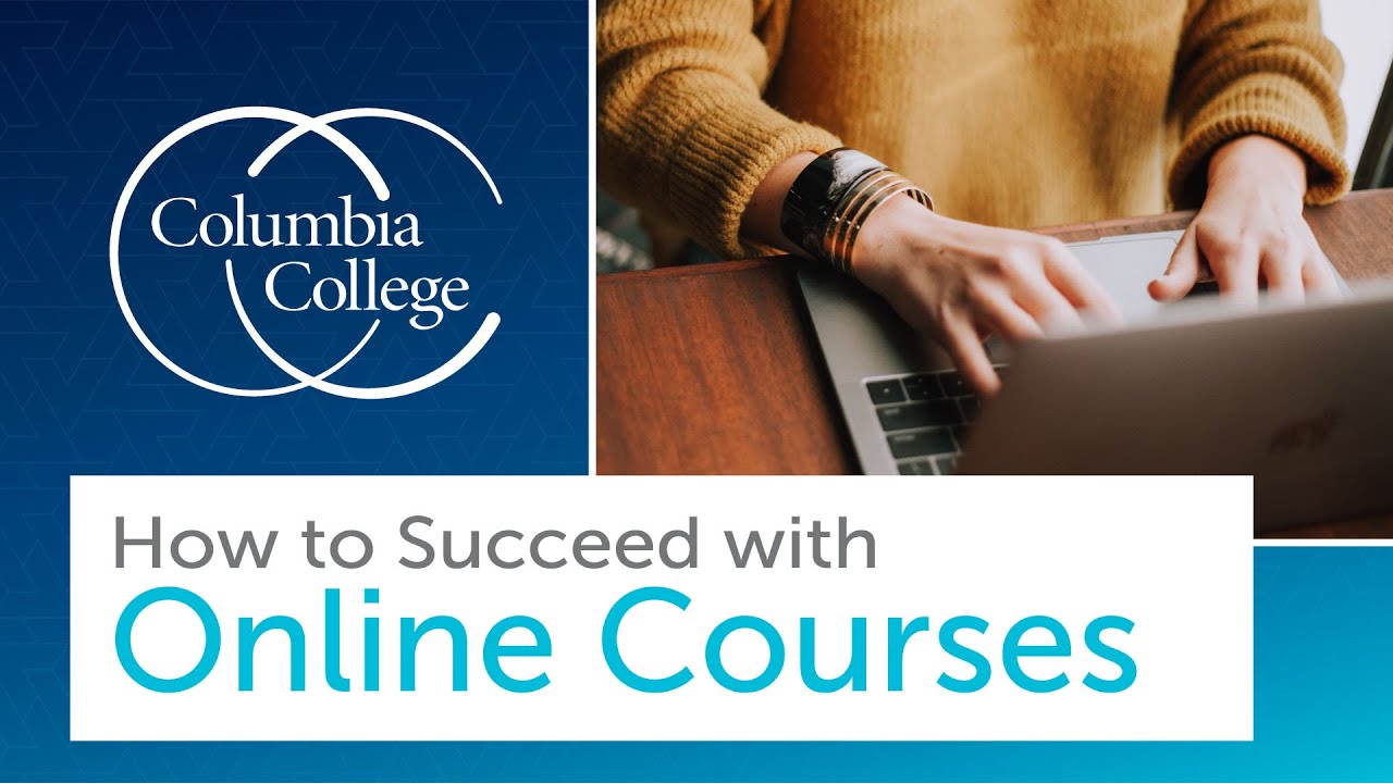 How to Succeed with Online Courses