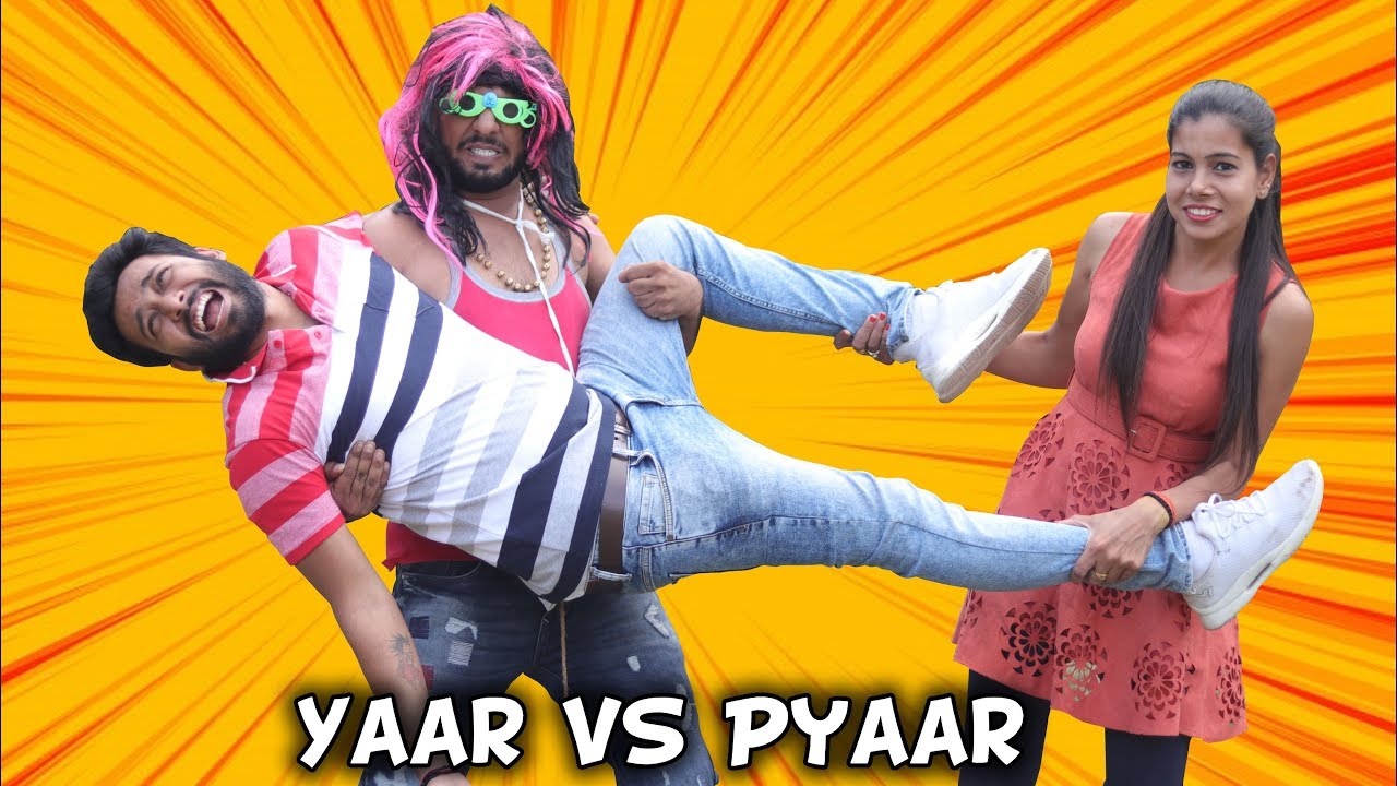 Yaar vs Pyaar | BakLol Video |