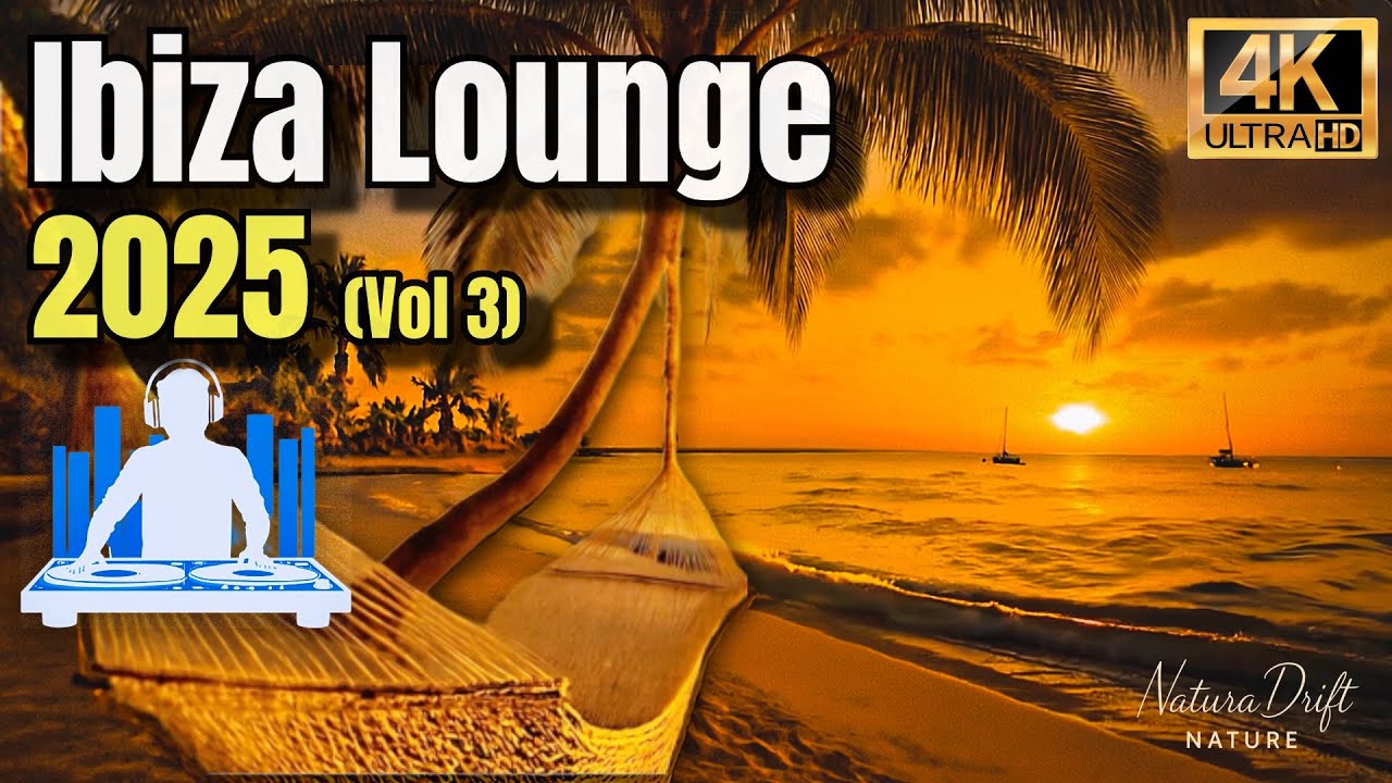 Ibiza Lounge 2025 – Vol III | Chill Out Music & Sunset Beach Vibes 🌴