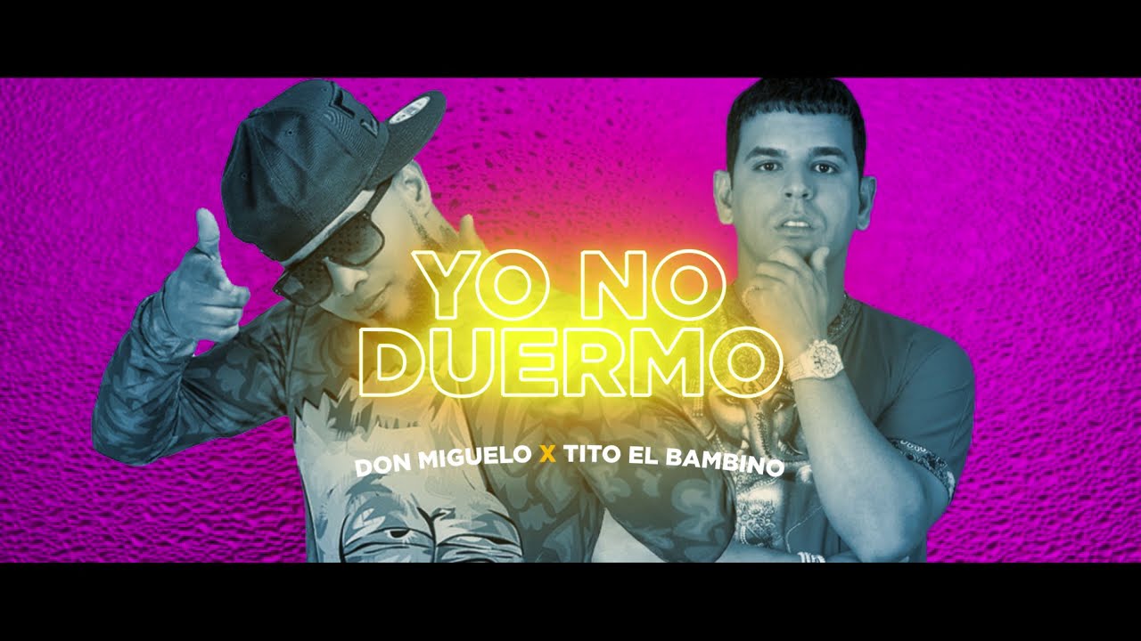 Yo No Duermo - Don Miguelo x Tito El Bambino