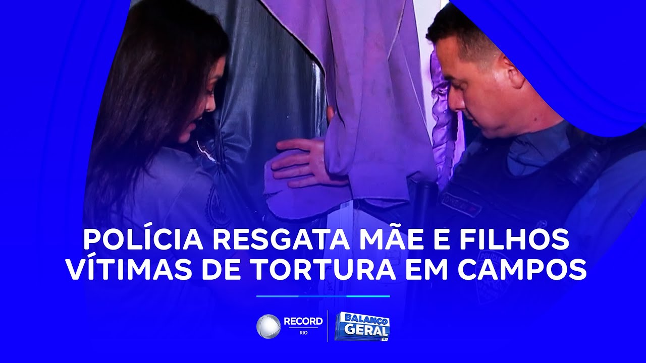Polícia resgata mãe e filhos em Campos dos Goytacazes | Balanço Geral RJ