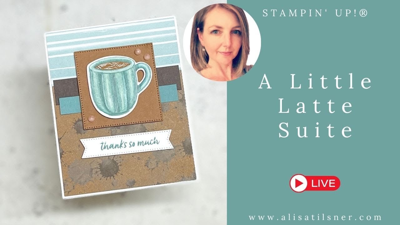 NEW!! Stampin' Up! A Little Latte Suite