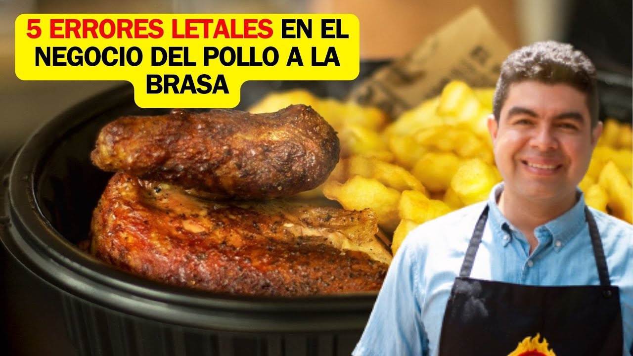 ❌CUIDADO al iniciar en el negocio del pollo a la brasa | 5 consejos de oro