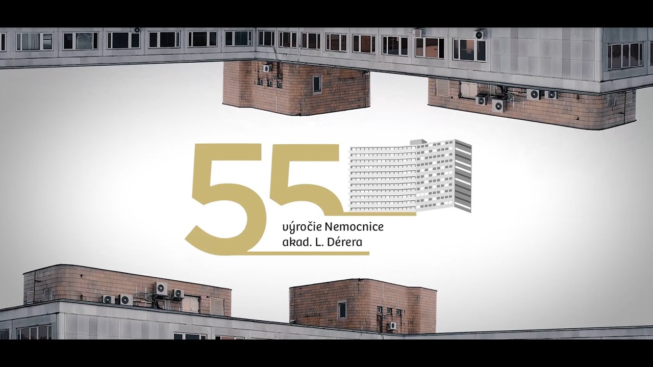 Oslávte s nami 55. výročie Nemocnice akademika Ladislava Dérera na bratislavských Kramároch