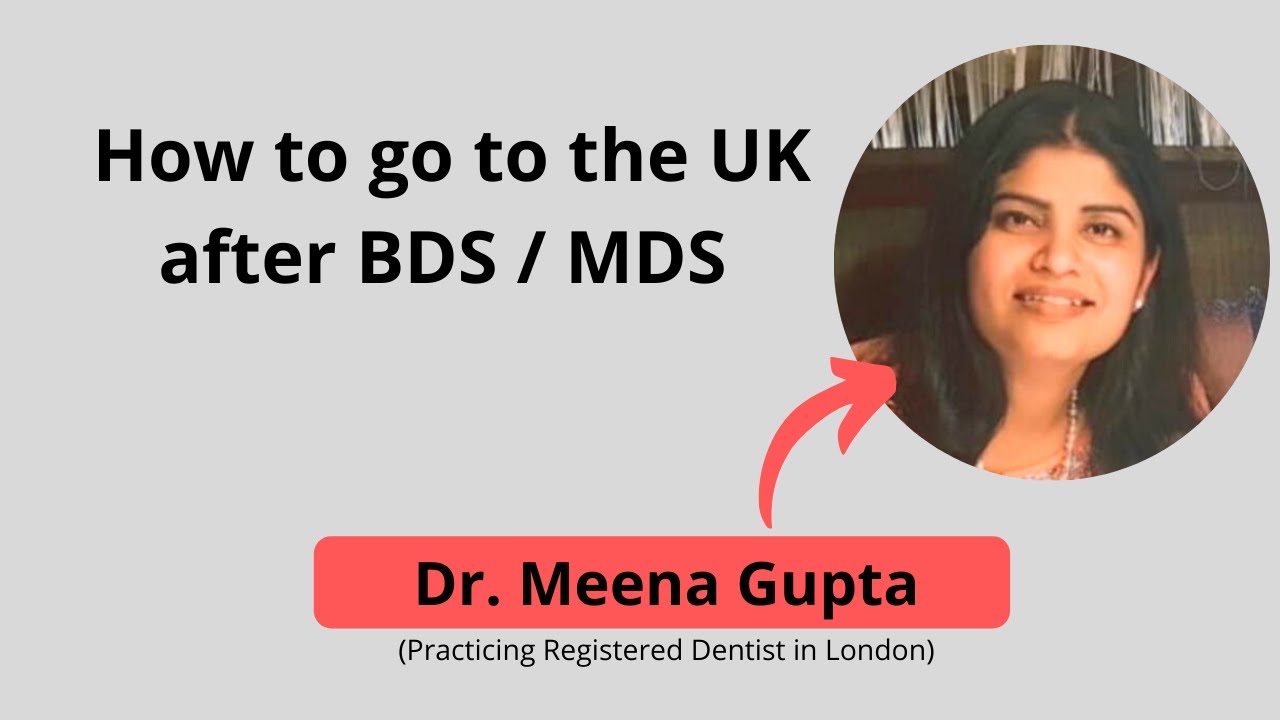 How to migrate to UK after BDS | Possible routes for Dentists to move to UK ( entire procedure) 2021