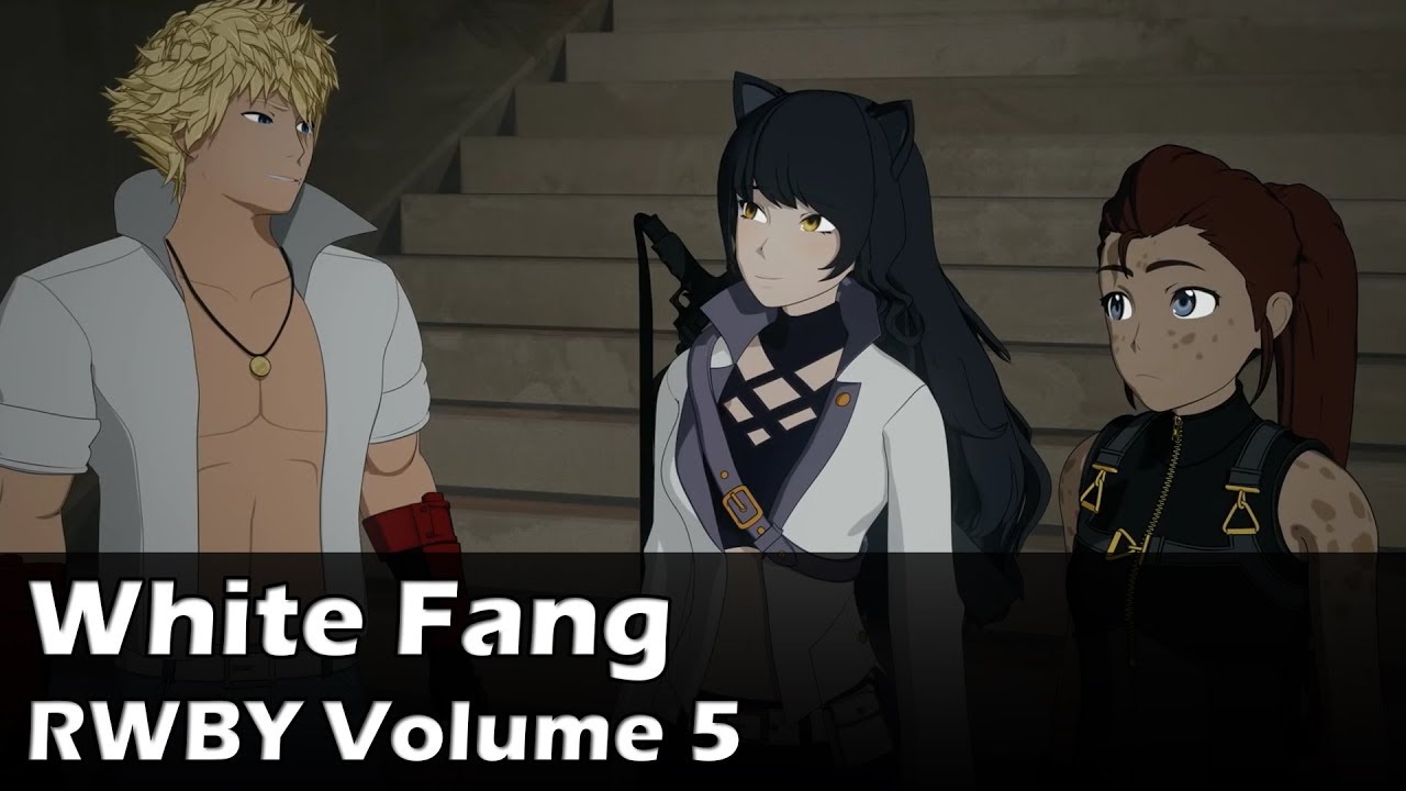 White Fang, Full Storyline - RWBY Volume 5