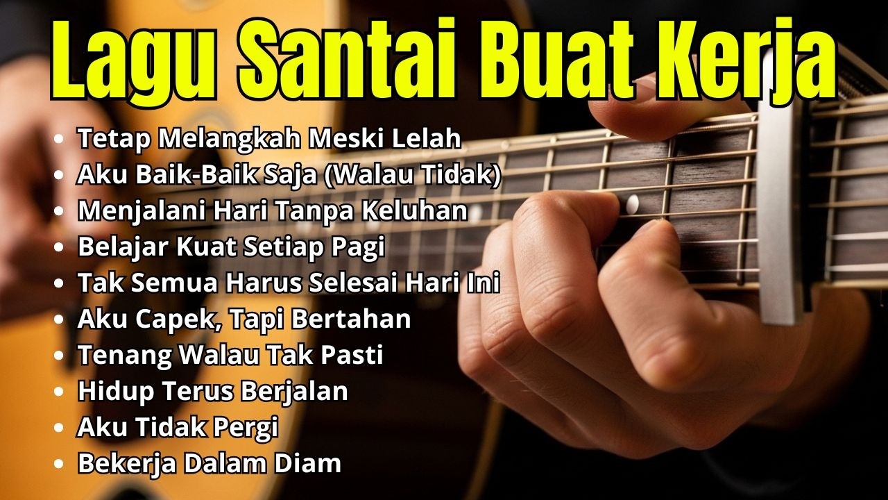Musik Kerja Stabil 2026 Full Album Slow Rock & Mellow Untuk Fokus Lama