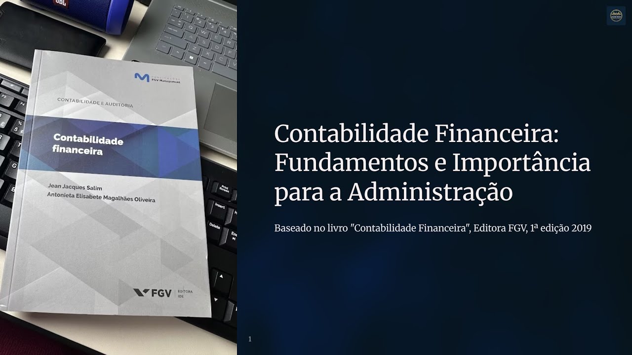 Episódio 1 - A contabilidade e sua Importância para a Administração