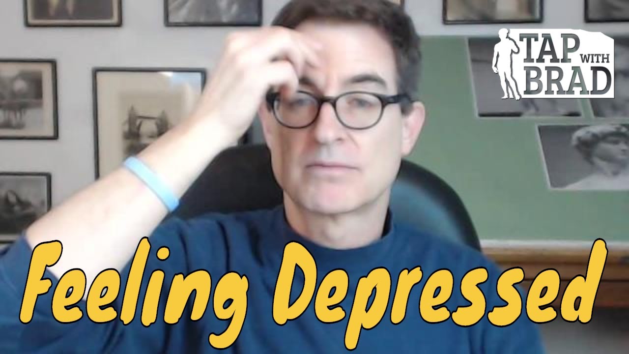 Feeling Depressed - Tapping with Brad Yates