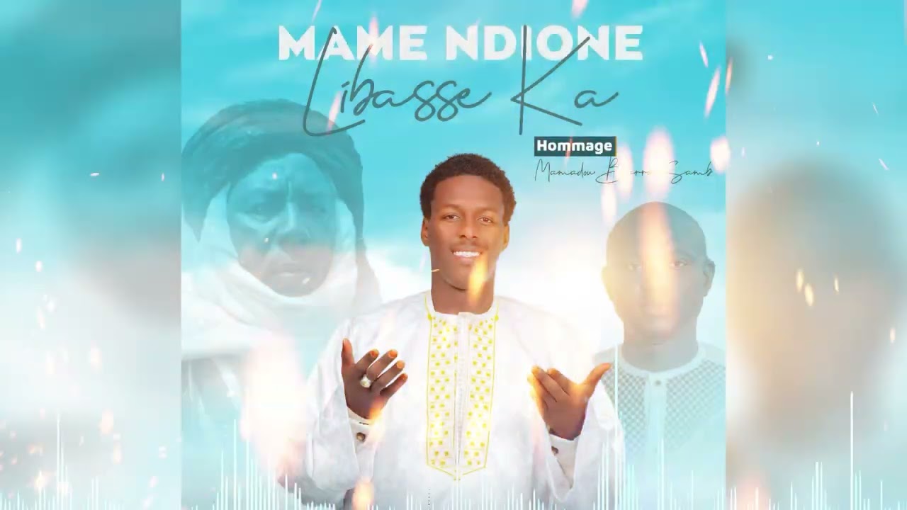 Libasse ka lahi Mandou len ni mame ndione
