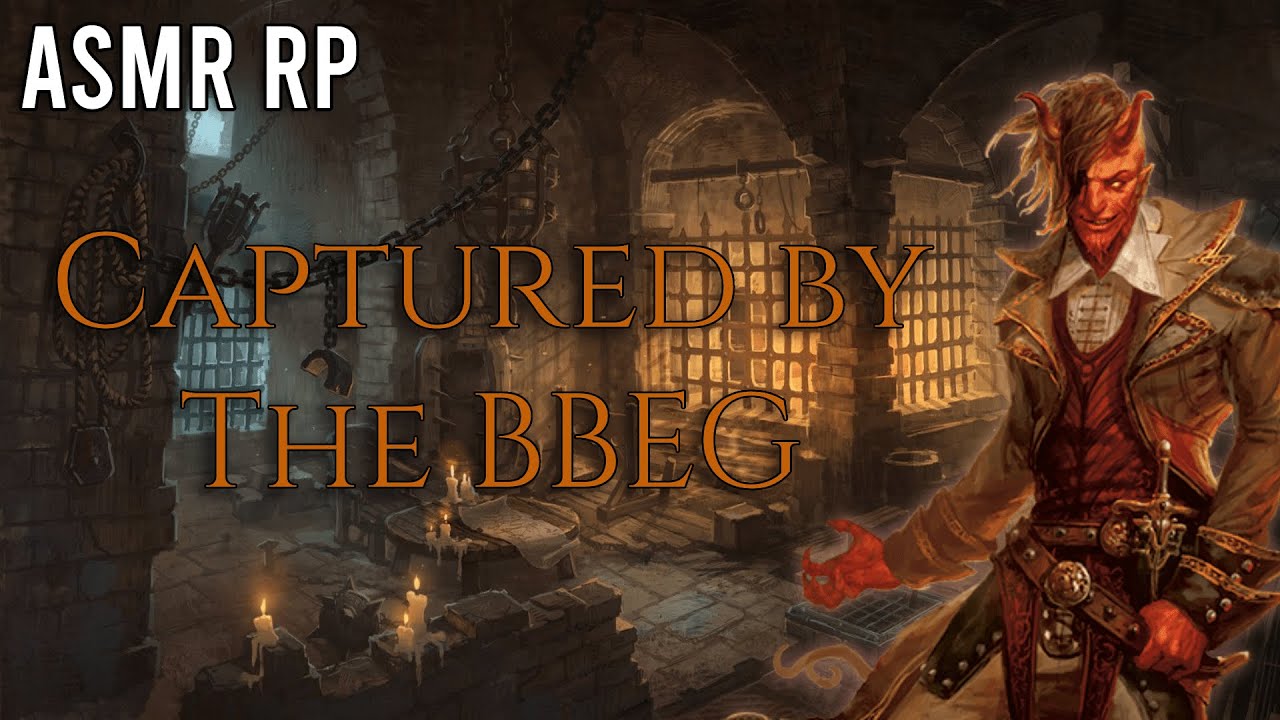 Captured by the BBEG | ASMR RP (D&D) (Prison) (Chains) (Fantasy)