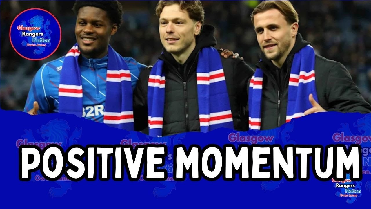 Rangers FC- Positive Forward Momentum