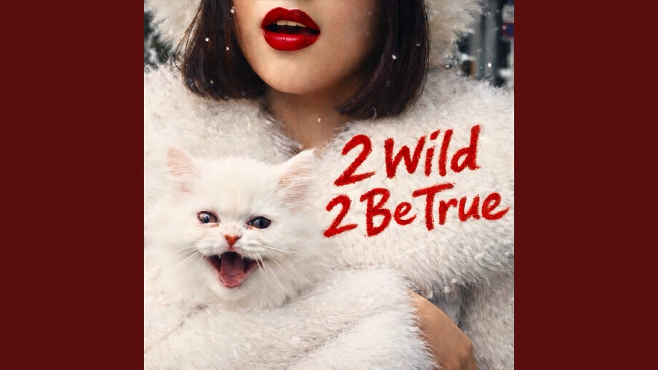 2 Wild 2 Be True