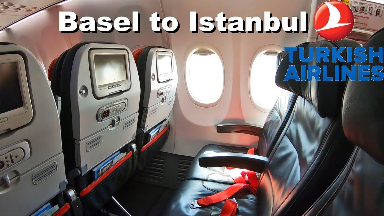 Trip Report I Turkish Airlines (Economy) I  Basel - Istanbul I  Boeing 737-900ER