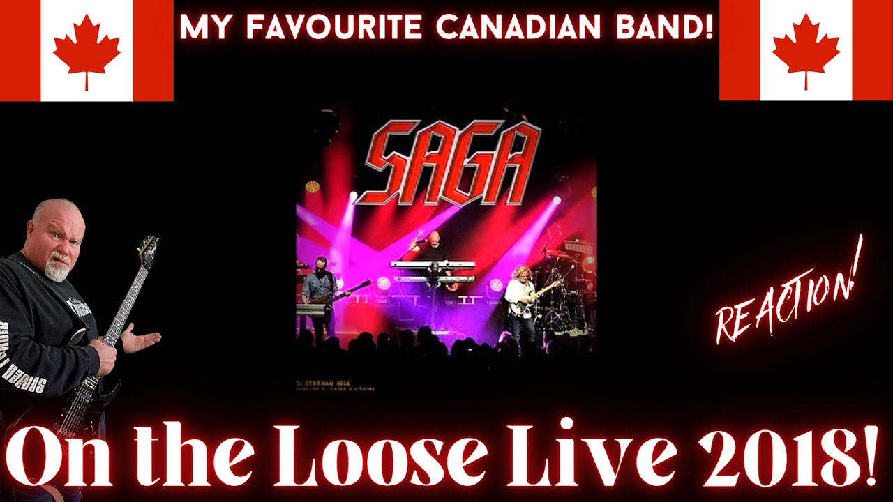 SAGA - On the Loose Live Reaction!  (My Favourite Canadian Band)