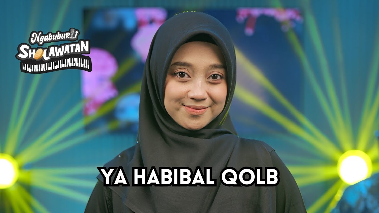 Ya Habibal Qolb - Nurin Nabila | Ngabuburit Sholawatan 2025