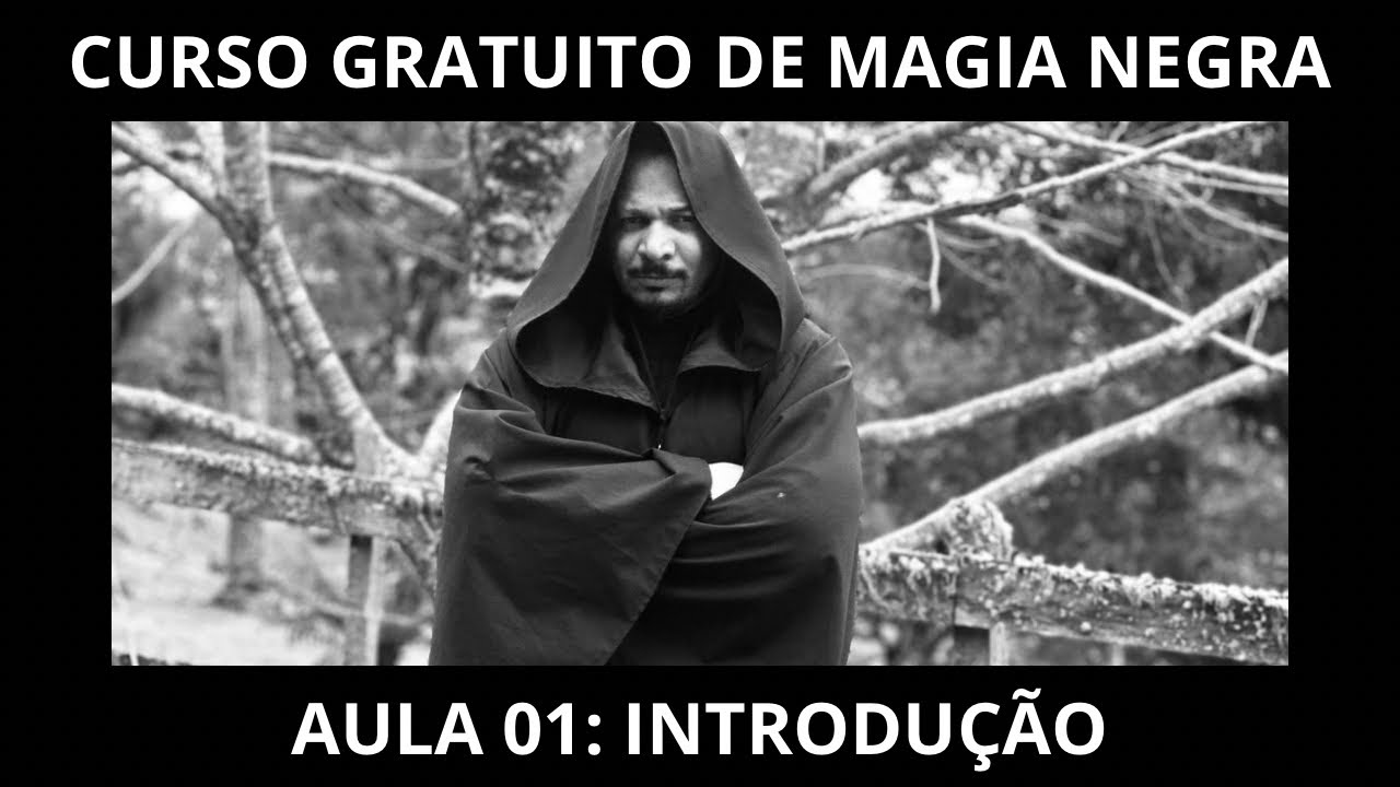 Curso Gratuito de Magia Negra - Aula 01: Introdução à Magia Negra