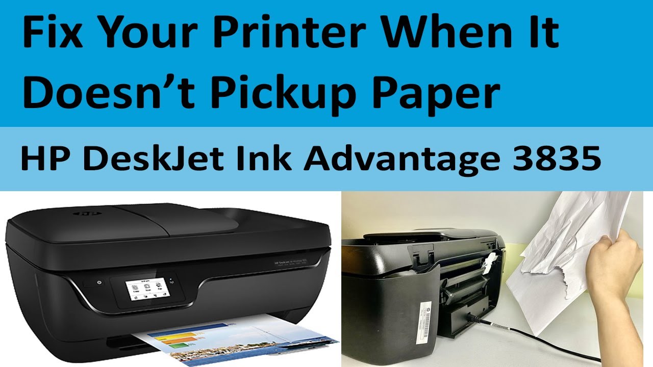 HP DeskJet Ink Advantage 3835 Paper Jam Issue | Out Of Paper Error Solved