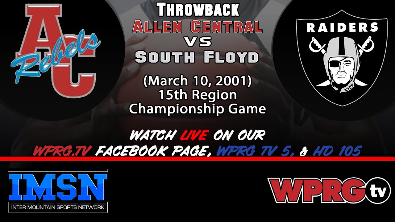 [Throwback] Allen Central vs. South Floyd (March 10, 2001)