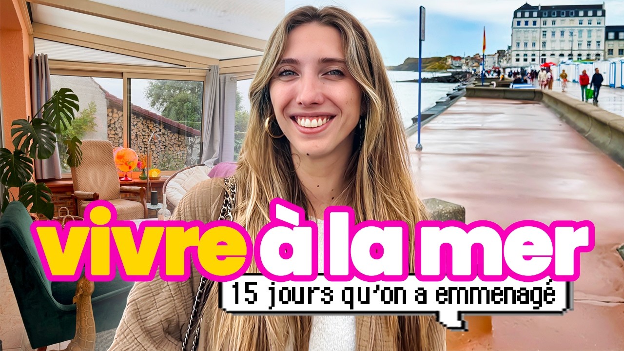HABITER À LA MER - UNE JOURNÉE AVEC MOI (bruits du quotidien)