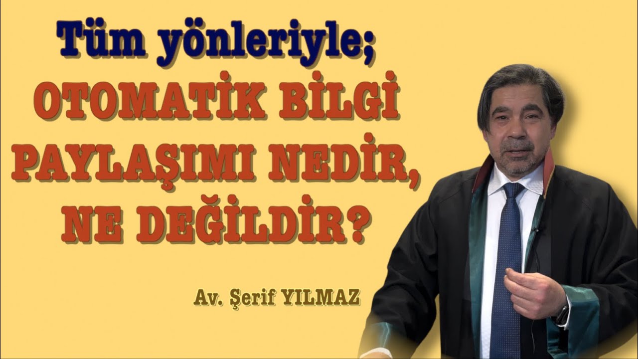 Tüm yönleriyle; OTOMATİK BİLGİ PAYLAŞIMI NEDİR, NE DEĞİLDİR?