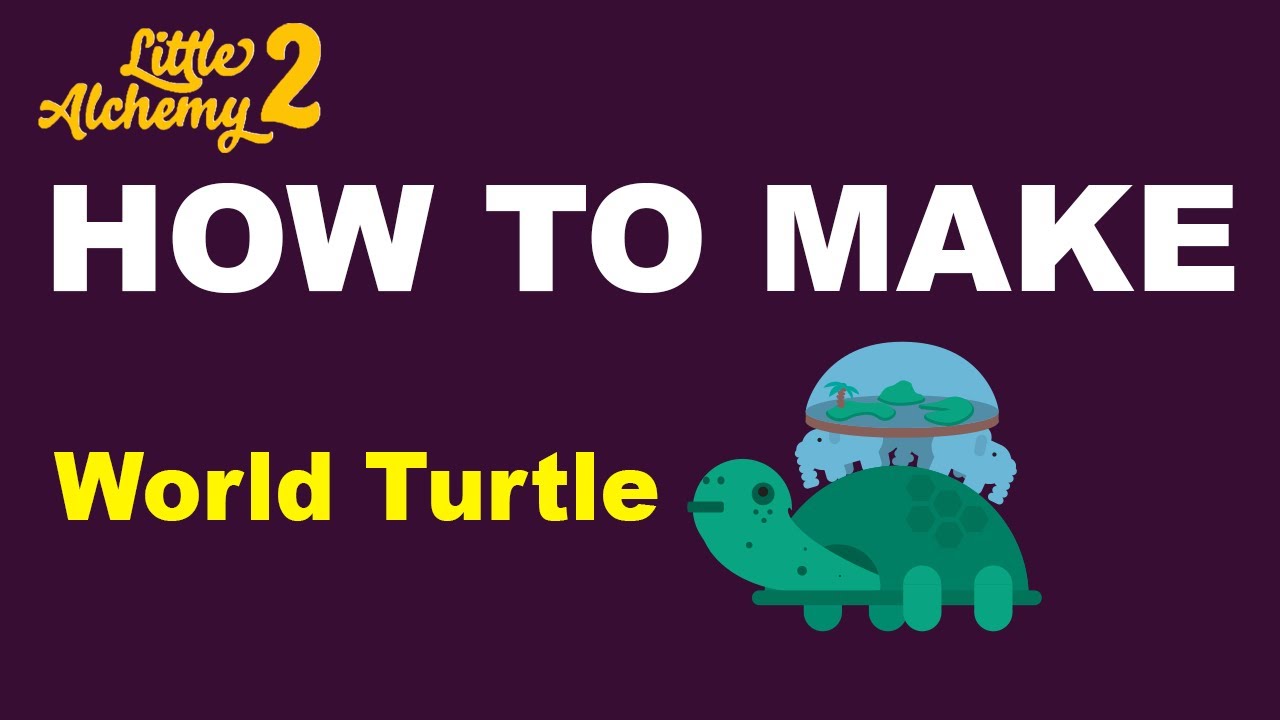 How to Make World Turtle in Little Alchemy 2? | Step by Step Guide!