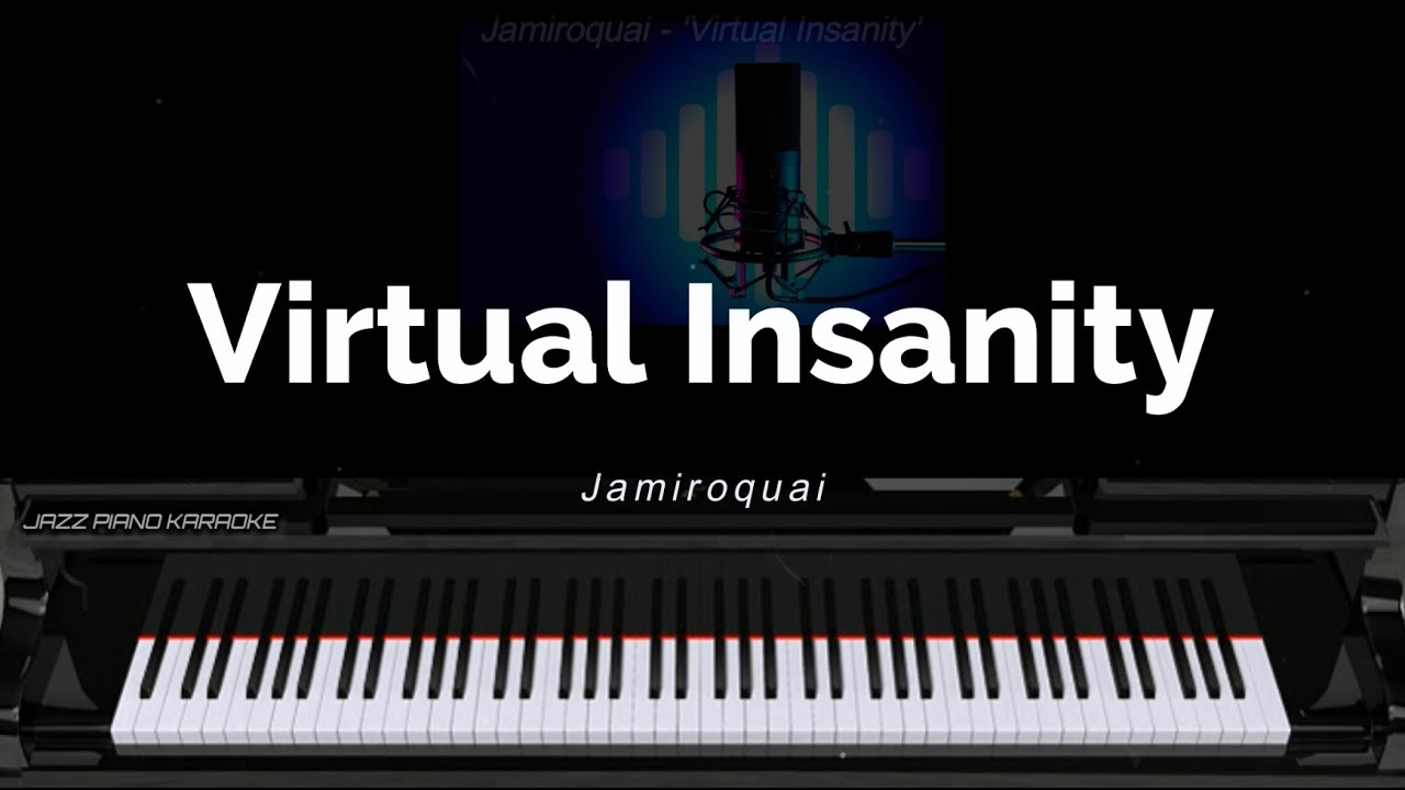 Virtual Insanity - Jamiroquai (jazz piano karaoke) /LYRICS