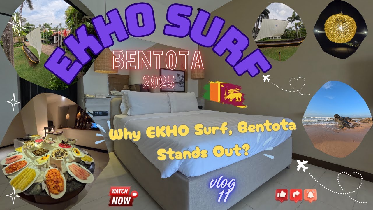 EKHO Surf, Bentota 🇱🇰 🏨 Room Tour 🛏️ + Buffet 🍽️ + Beach 🏖️ Adventure 2025 - Full Tour