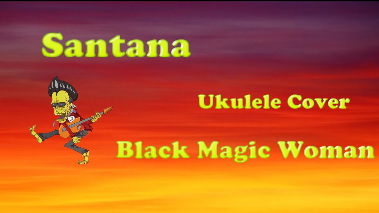 Black Magic Woman Santana (Ukulele cover) Chords and lead tabs in Description.