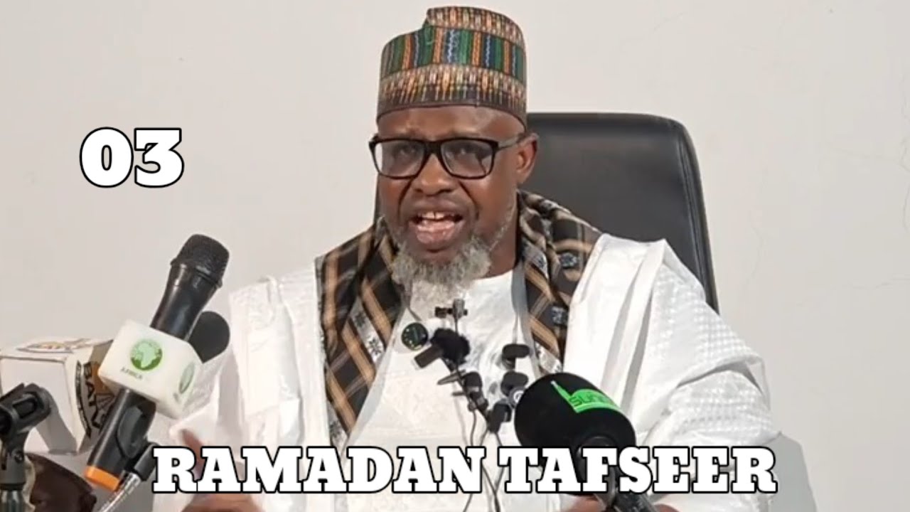 Ramadan Tafseer Day 003 Tareda  Prof Dr Muhammad Sani Umar Rijiyar Lemo (Hafizahullah)