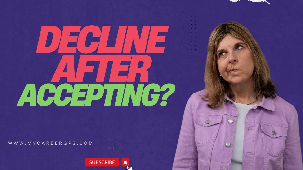 Can I Decline A Job Offer That I Have Accepted?