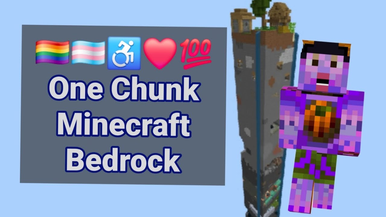 🏳️‍🌈🏳️‍⚧️♿️One Chunk Minecraft Bedrock