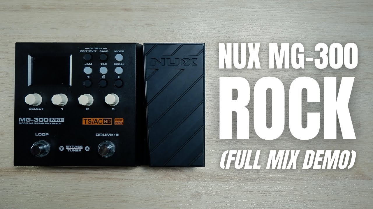 NUX MG-300 Mk2 Rock Tone | Full Mix Demo | No Talking