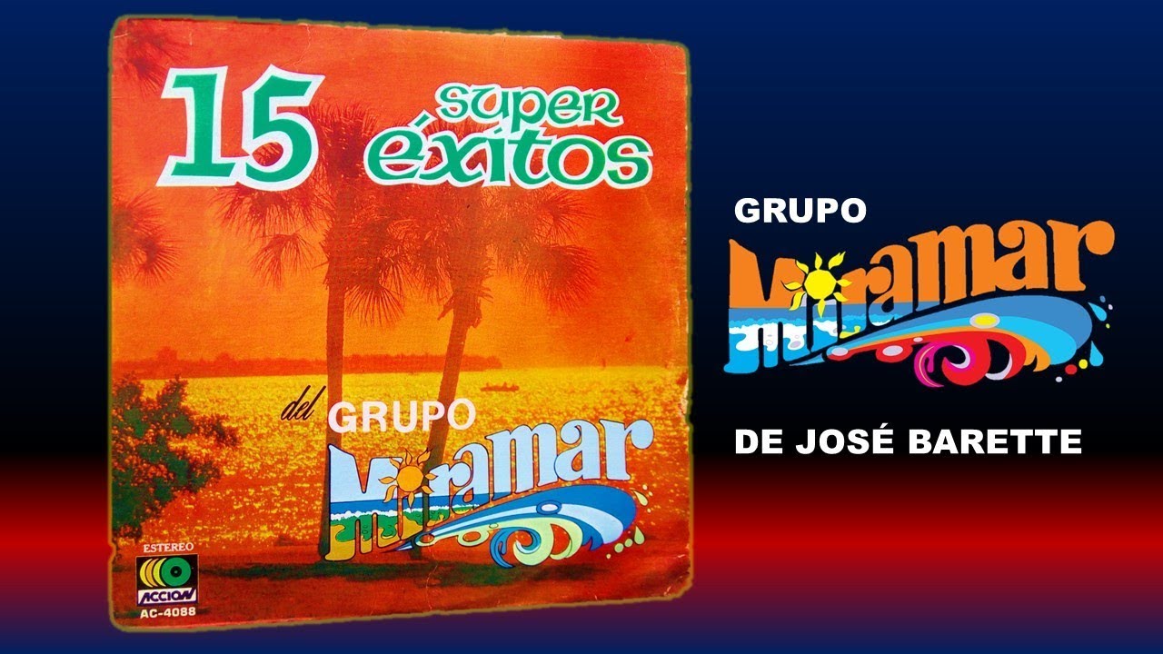 Grupo Miramar - Hoy Te Vas de José Barette 🎵🎤